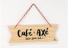 Placa faixa Café e Axé